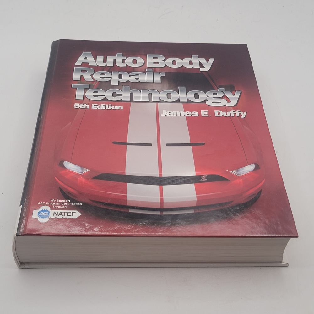 James E. Duffy Auto Body Repair Technology Hardcover 5th Edition 2009 Excellent